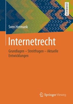 portada Internetrecht: Grundlagen - Streitfragen - Aktuelle Entwicklungen (en Alemán)
