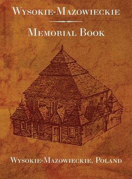 portada Wysokie-Mazowieckie: Memorial Book (en Inglés)