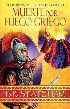 portada Muerte por Fuego Griego (Serie Decimus Julius Virilis) (Spanish Edition)