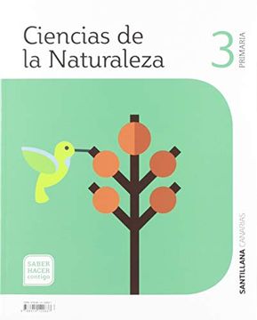 portada Ciencias de la Naturaleza 3 Primaria Saber Hacer Contigo Santillana Canarias