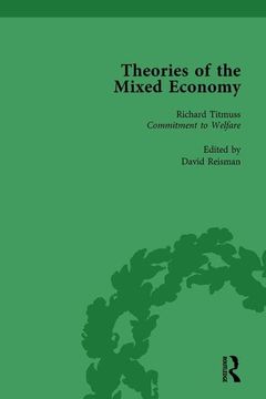 portada Theories of the Mixed Economy Vol 10: Selected Texts 1931-1968 (en Inglés)