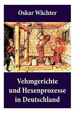 portada Vehmgerichte und Hexenprozesse in Deutschland 