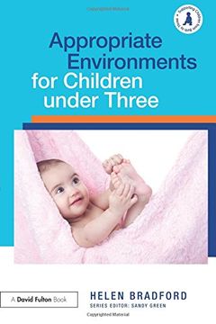 portada Appropriate Environments for Children Under Three: Volume 1 (Supporting Children From Birth to Three) (in English)
