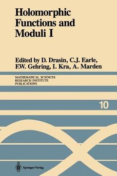 portada holomorphic functions and moduli i: proceedings of a workshop held march 13 19, 1986 (en Inglés)