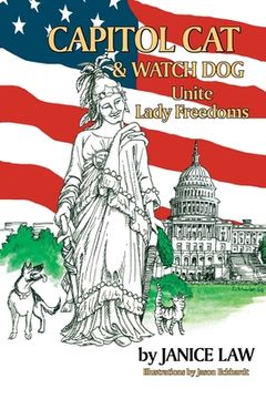 portada Capitol Cat & Watch Dog Unite Lady Freedoms (en Inglés)