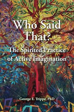 portada Who Said That? The Spirited Practice of Active Imagination (en Inglés)