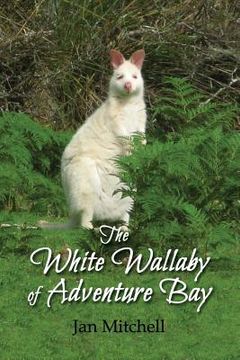 portada The White Wallaby of Adventure Bay (en Inglés)