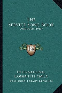 portada the service song book: abridged (1918) (en Inglés)