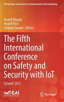 portada The Fifth International Conference on Safety and Security with Iot: Saseiot 2021 (in English)