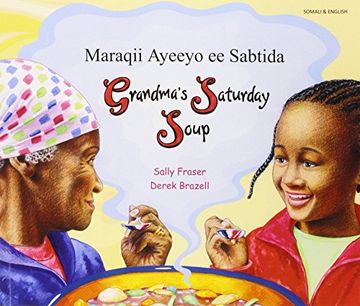 portada Grandma's Saturday Soup in Somali and English (Multicultural Settings) (en Inglés)