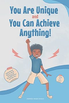 portada You are Unique and you can Achieve Anything!  10 Inspirational Stories About Strong and Wonderful Boys Just Like you (Gifts for Boys)
