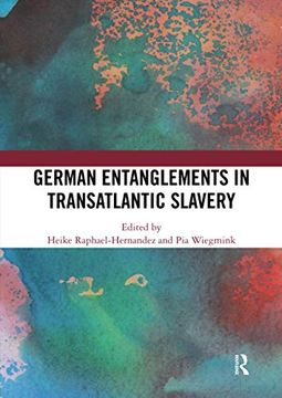 portada German Entanglements in Transatlantic Slavery (en Inglés)