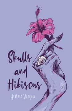 portada Skulls and Hibiscus