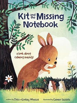 portada Kit and the Missing Notebook: A Book About Calming Anxiety (in English)