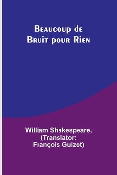 portada Beaucoup de Bruit pour Rien (in French)