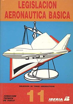 Libro Legislacion Aeronautica Basica De Varios Autores Buscalibre