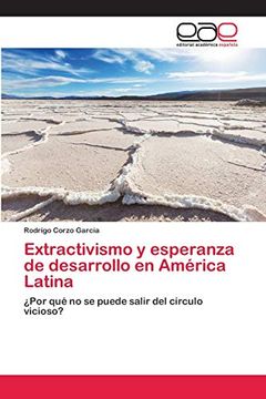 portada Extractivismo y Esperanza de Desarrollo en América Latina