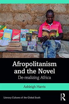 portada Cosmopolitanism and the African Novel: De-Realizing Africa (in English)