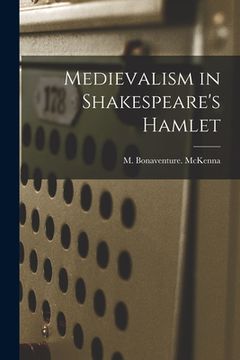 portada Medievalism in Shakespeare's Hamlet (in English)