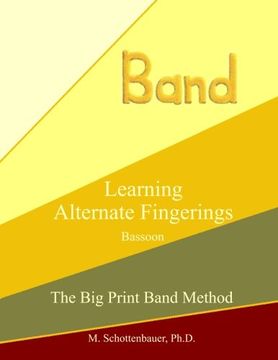 portada Learning Alternate Fingerings:  Bassoon (The Big Print Band Method)