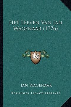 portada Het Leeven Van Jan Wagenaar (1776)