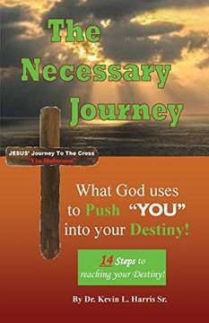 portada The Necessary Journey: What God Uses to Push YOU into Your Destiny