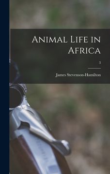 portada Animal Life in Africa; 3 (en Inglés)