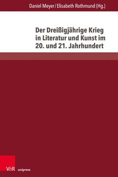 portada Der Dreiã Igjã¤Hrige Krieg in Literatur und Kunst im 20. Und 21. Jahrhundert (in German)
