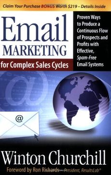 portada Email Marketing for Complex Sales Cycles: Proven Ways to Produce a Continuous Flow of Prospects and Profits With Effective Spam-Free Email System (in English)