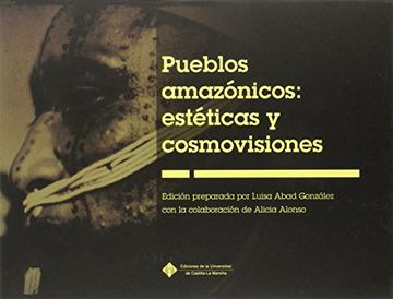portada Pueblos Amazónicos: Estéticas y Cosmovisiones (Ediciones Institucionales)