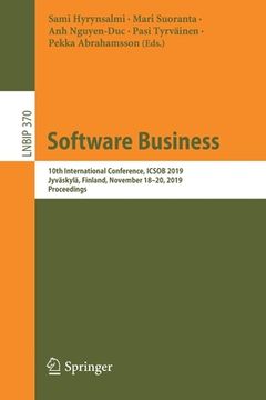 portada Software Business: 10th International Conference, Icsob 2019, Jyväskylä, Finland, November 18-20, 2019, Proceedings (en Inglés)