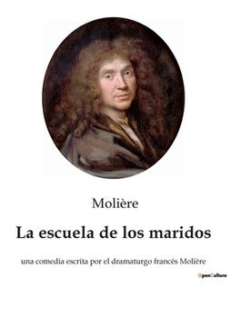 portada La escuela de los maridos: una comedia escrita por el dramaturgo francés Molière 
