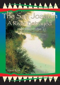 portada The san Joaquin: A River Betrayed (en Inglés)