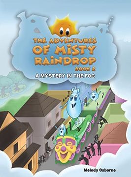 portada The Adventures of Misty Raindrop - Book 2 (en Inglés)