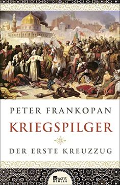 portada Kriegspilger. Der Erste Kreuzzug. Aus dem Englischen von Norbert Juraschitz. (in German)