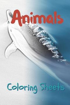 portada Animals Coloring Sheets: 30 Animals Drawings, Coloring Sheets Adults Relaxation, Coloring Book for Kids, for Girls, Volume 6 (en Inglés)