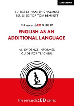 portada The Researched Guide to English as an Additional Language: An Evidence-Informed Guide for Teachers (in English)