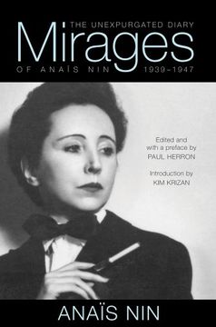 portada Mirages: The Unexpurgated Diary of Anaïs Nin, 1939–1947 (en Inglés)