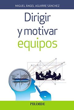 portada Dirigir y Motivar Equipos (in Spanish)