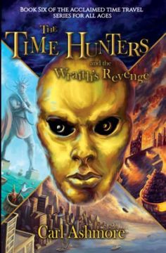 portada The Time Hunters and the Wraith's Revenge (en Inglés)
