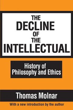 portada the decline of the intellectual (in English)