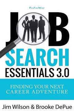 portada Job Search Essentials 3.0: Finding Your Next Career Adventure (en Inglés)