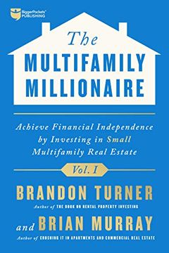 portada The Multifamily Millionaire: Achieve Financial Freedom by Investing in Small Multifamily Real Estate (1) (The Multifamily Millionaire, 1) (in English)