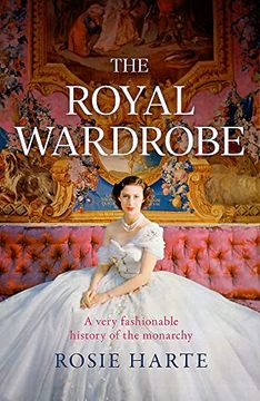 portada The Royal Wardrobe: Peek Into the Wardrobes of History's Most Fashionable Royals