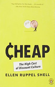 portada Cheap: The High Cost of Discount Culture (en Inglés)