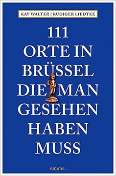 portada 111 Orte in Brüssel, die man Gesehen Haben Muss (en Alemán)