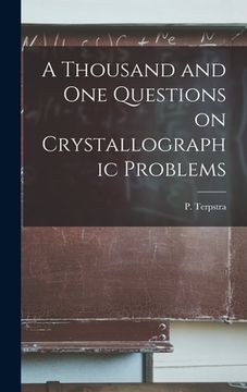 portada A Thousand and One Questions on Crystallographic Problems (en Inglés)