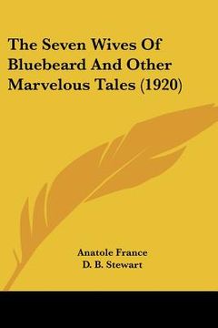 portada the seven wives of bluebeard and other marvelous tales (1920) (en Inglés)