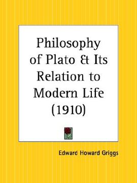 portada philosophy of plato and its relation to modern life (en Inglés)
