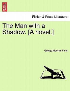 portada the man with a shadow. [a novel.] (in English)